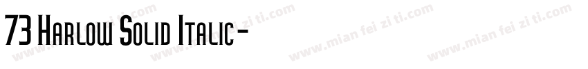 73 Harlow Solid Italic字体转换